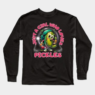 Pickle is just a girl who loves veggie pickles Long Sleeve T-Shirt